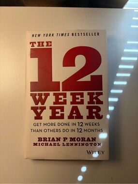 The 12 Week Year by Brian Moran | Productivity Book